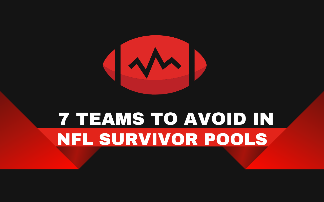 7 Teams to Avoid in Survivor Pools in 2023 4for4